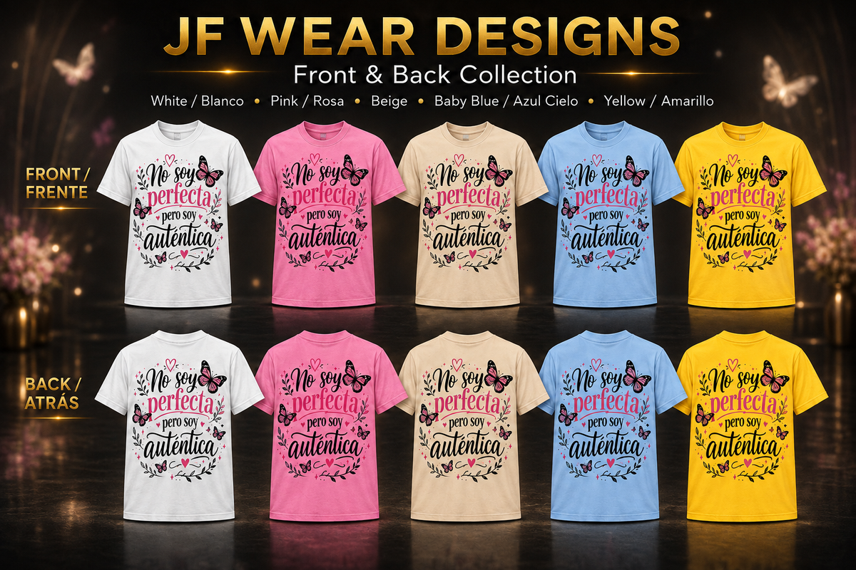 NO SOY PERFECTA PERO SOY AUTENTICA | BUTTERFLY JF WEAR T-Shirt