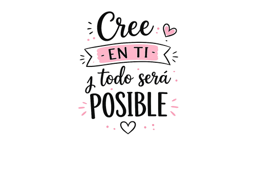 Spanish motivational quote graphic reading 'Cree en ti y todo será posible' in black script and block lettering, with a pink banner, small pink hearts, and pink dotted accents on a transparent  background.