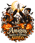 A festive Halloween graphic featuring two cartoon skeletons sitting on jack-o'-lantern pumpkins and raising their hands in a high-five. Above them is a glowing crescent moon with stars, and the Spanish text 'Amigos hasta el ultimo Susto' is written in ornate decorative lettering at the bottom.